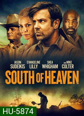 South of Heaven (2021) สุดใต้แดนสวรรค์