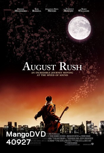 August Rush (2007) ทั้งชีวิตขอมีแต่เสียงเพลง