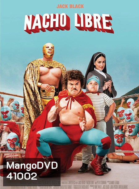 Nacho Libre (2006) นายนักบุญ คุณนักปล้ำ