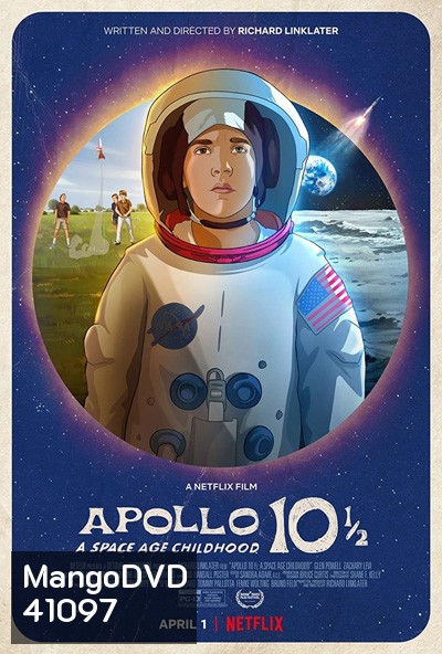 Apollo 10 1/2 : A Space Age Childhood อะพอลโล 10 1 2: วัยเด็กยุคอวกาศ (2022)
