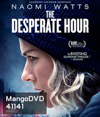 The Desperate Hour (2022) ฝ่าวิกฤต วิ่งหนีตาย
