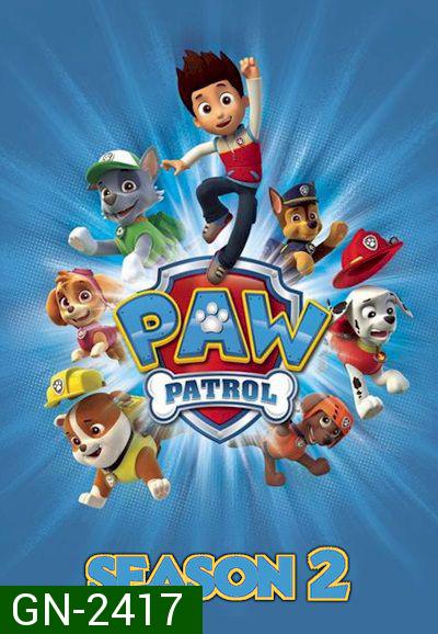 ขบวนการสี่ขาผจญภัย ปี 2 PAW Patrol Season 2 (25 ตอนจบ)