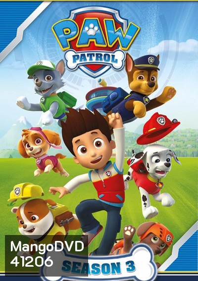 ขบวนการสี่ขาผจญภัย ปี 3 PAW Patrol Season 3 (26 ตอนจบ)