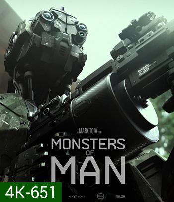 4K - Monsters of Man (2020) จักรกลพันธุ์เหี้ยม - แผ่นหนัง 4K UHD