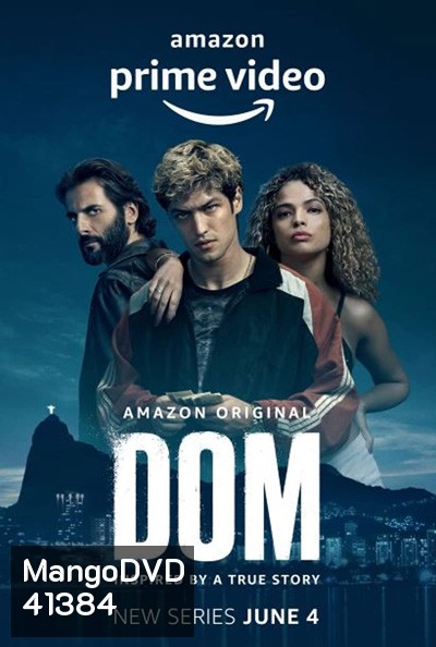 Dom Season 1 ข้าคือดอม (2021) 8 ตอนจบ