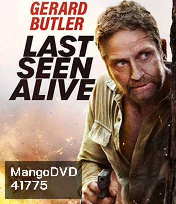 Last Seen Alive (2022) ลาสซีน อะไลฟ์