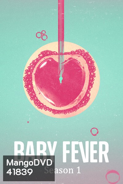 Baby Fever Season 1 (2022) เบบี้ฟีเวอร์ ปี 1 (6 ตอนจบ)