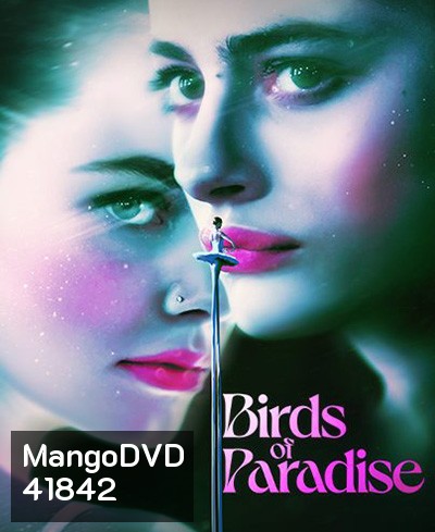 Birds of Paradise (2021) ปักษาสวรรค์