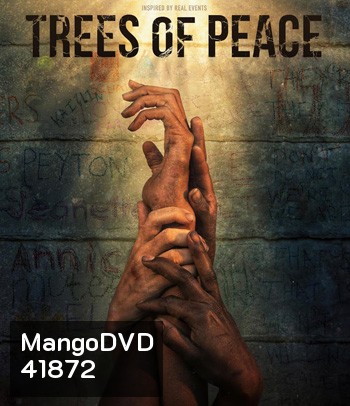 Trees of Peace (2022) ต้นไม้สันติภาพ