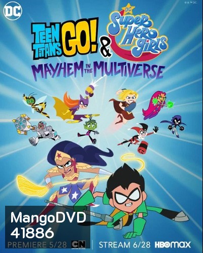 Teen Titans Go! & DC Super Hero Girls: Mayhem in the Multiverse (2022)