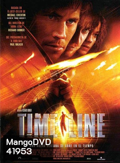 Timeline (2003) ข้ามมิติเวลา ฝ่าวิกฤติอันตราย