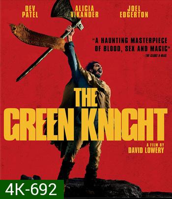 4K - The Green Knight (2021) เดอะ กรีนไนท์ ศึกโค่นอัศวินอมตะ - แผ่นหนัง 4K UHD
