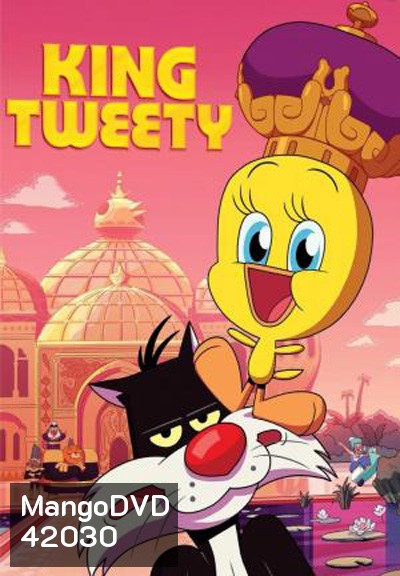 King Tweety (2022) คิง ทวีตี้