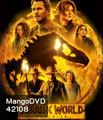 Jurassic World Dominion (2022) จูราสสิค เวิลด์ ทวงคืนอาณาจักร