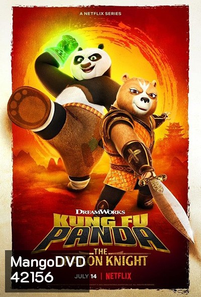 Kung Fu Panda: The Dragon Knight Season 1 (2022) กังฟูแพนด้า อัศวินมังกร ปี 1(11 ตอนจบ)