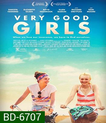 Very Good Girls (2013) มิตรภาพ...พิสูจน์รัก