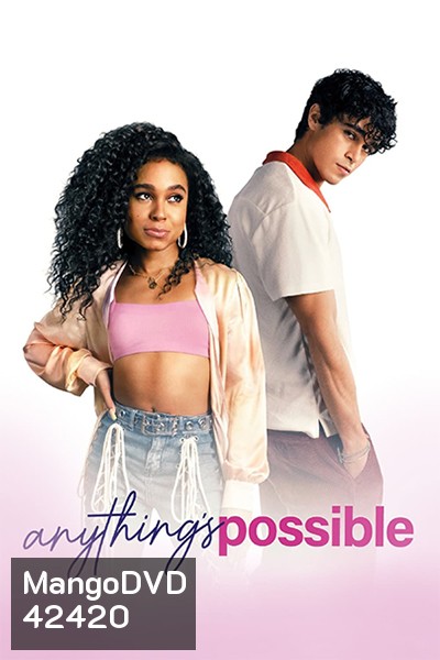 Anything's Possible (2022) อะไร ๆ ก็เป็นไปได้