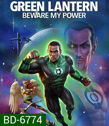 Green Lantern : Beware My Power (2022)