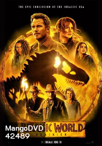 Jurassic World Dominion (2022) จูราสสิค เวิลด์ ทวงคืนอาณาจักร