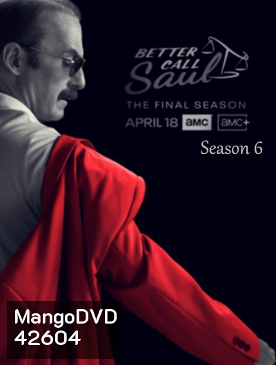 Better Call Saul Season 6 (2022) มีปัญหาปรึกษาซอล ปี 6 (13 ตอนจบ)