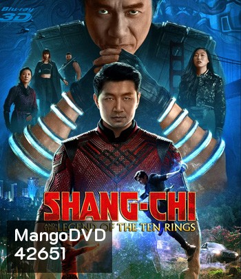 3D SHANG-CHI AND THE LEGEND OF THE TEN RINGS (2021) ชาง-ชี กับตำนานลับเท็นริงส์