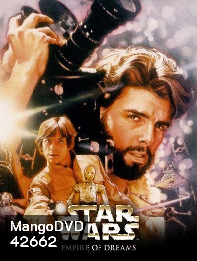 Empire of Dreams The Story of the Star Wars Trilogy (2004)