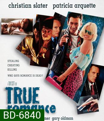 True Romance (1993) โรมานซ์ ห่ามเดือด