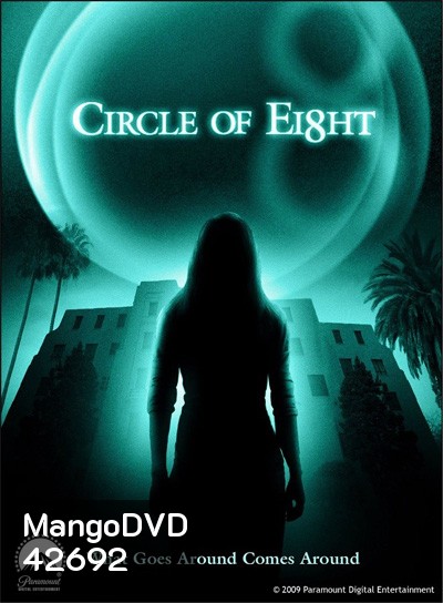 Circle of Eight (2009) คืนศพหลอน