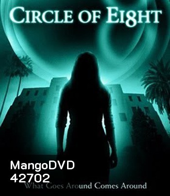 Circle of Eight (2009) คืนศพหลอน
