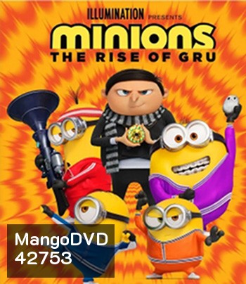 Minions 2: The Rise of Gru (2022) : มินเนี่ยน 2 เมื่อมินเนี่ยนเจอกรู