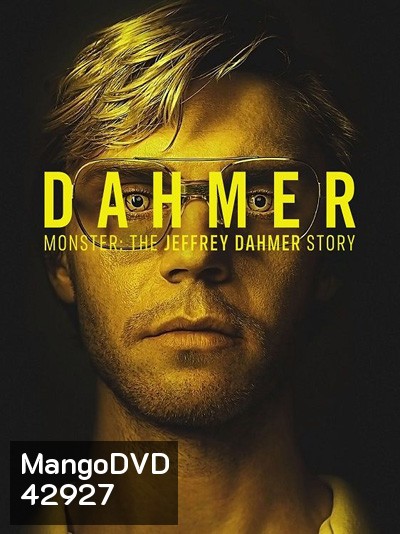 Dahmer - Monster: The Jeffrey Dahmer Story (2022) เจฟฟรีย์ ดาห์เมอร์: ฆาตกรรมอำมหิต (10 ตอนจบ)