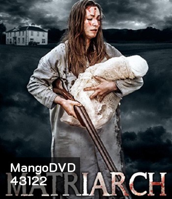 Matriarch (2018) มาทรีอาร์ท