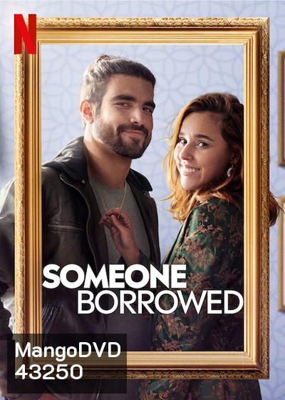 Someone Borrowed (2022) ยืมมาแต่ง