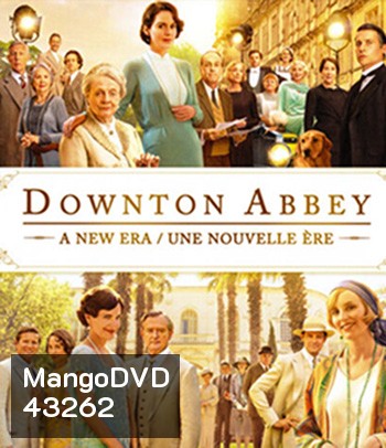 Downton Abbey - A New Era (2022) ดาวน์ตัน แอบบีย์ : สู่ยุคใหม่
