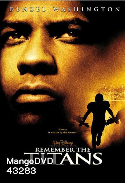 Remember the Titans (2000) ไททันส์ สู้หมดใจ เกียรติศักดิ์ก้องโลก