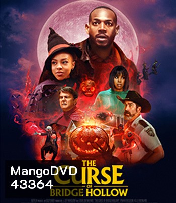 The Curse of Bridge Hollow (2022) คำสาปแห่งบริดจ์ฮอลโลว์