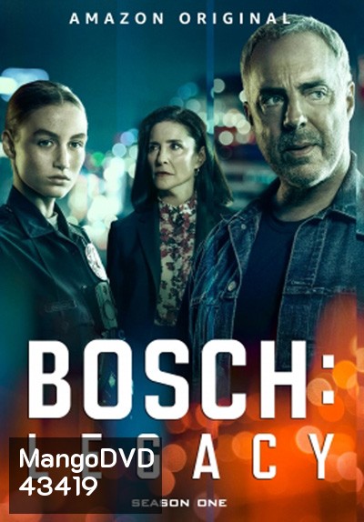 Bosch: Legacy (2022) Season 1 บอช ทายาทสืบเก๋า ปี 1 (10 ตอนจบ)