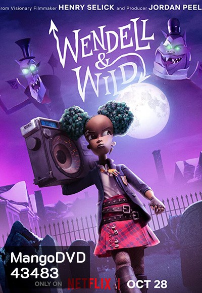 Wendell & Wild (2022) เวนเดลล์กับไวลด์
