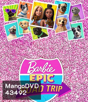 Barbie Epic Road Trip (2022) บาร์บี้ โร้ดทริปมหัศจรรย์