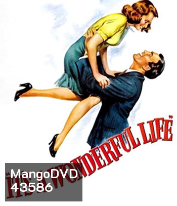 Its a Wonderful Life (1946) คนดีไม่มีวันตาย