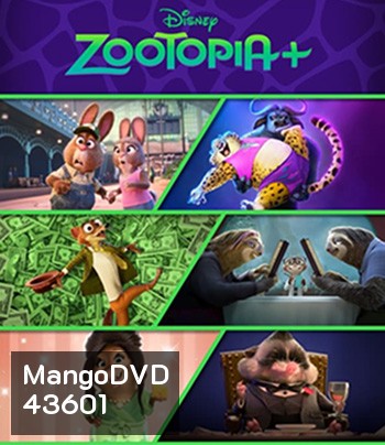 Zootopia+: Season 1 (2022) นครสัตว์มหาสนุก+ (6 ตอนจบ)