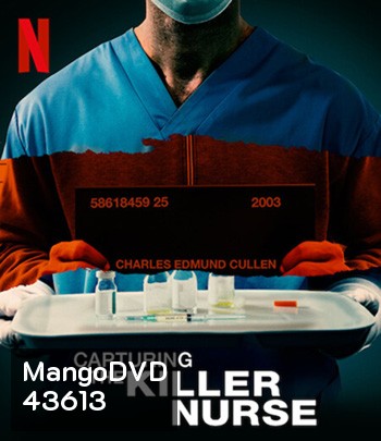 Capturing the Killer Nurse (2022) ตามจับพยาบาลฆาตกร