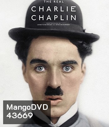 The Real Charlie Chaplin (2021) ตัวตนที่แท้จริงของชาร์ลี แชปลิน
