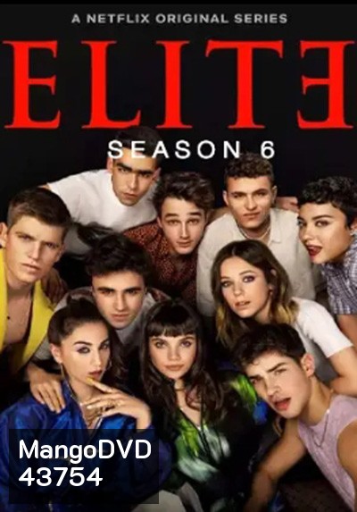 Elite Season 6 (2022) เล่ห์ร้ายเกมไฮโซ ปี 6 (8 ตอนจบ)