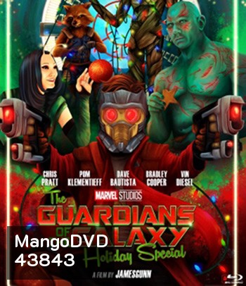 The Guardians of the Galaxy Holiday Special (2022) รวมพันธุ์นักสู้พิทักษ์จักรวาล ตอนพิเศษรับวันหยุด