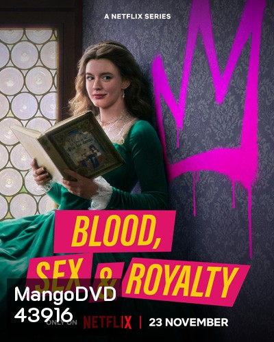 Blood, Sex & Royalty Season 1 (2022) เลือด เซ็กซ์ และความภักดี (3 ตอนจบ)