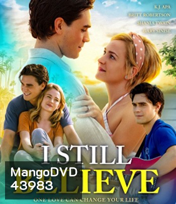 4K - I Still Believe (2020) จะรักให้ร้อง จะร้องให้รัก - แผ่นหนัง 4K UHD