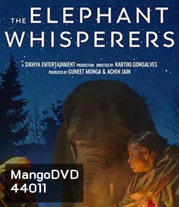 The Elephant Whisperers (2022) คนกล่อมช้าง