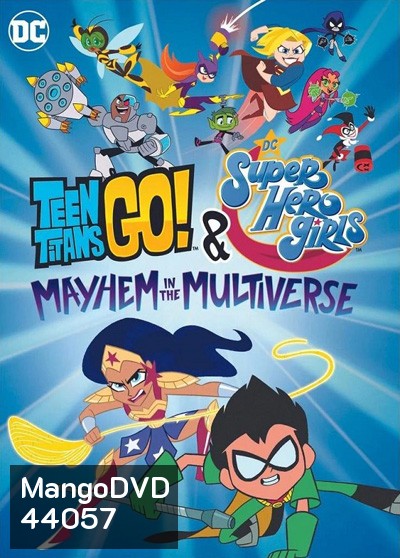 Teen Titans Go! & DC Super Hero Girls-Mayhem in the Multiverse (2022)
