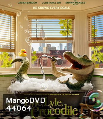 Lyle, Lyle, Crocodile (2022) ไลล์ จระเข้ตัวพ่อ.. หัวใจล้อหล่อ